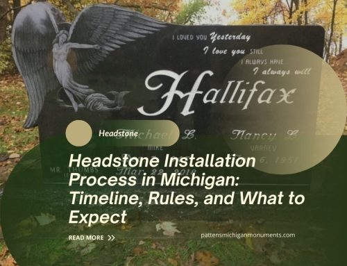 Headstone Installation Process in Michigan: Timeline, Rules, and What to Expect