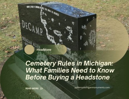 Cemetery Rules in Michigan: What Families Need to Know Before Buying a Headstone